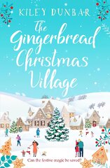 Gingerbread Christmas Village: A totally uplifting and romantic seasonal read цена и информация | Фантастика, фэнтези | pigu.lt