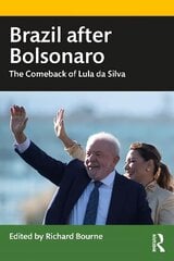 Brazil after Bolsonaro: The Comeback of Lula da Silva kaina ir informacija | Socialinių mokslų knygos | pigu.lt