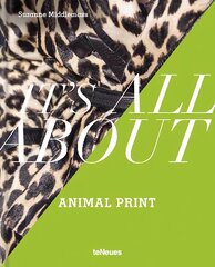 It's All About Animal Print цена и информация | Книги о моде | pigu.lt