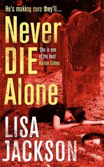 Never Die Alone: New Orleans series, book 8 kaina ir informacija | Fantastinės, mistinės knygos | pigu.lt