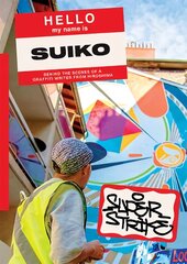 Super Strike: Behind the scenes of a Japanese Graffiti kaina ir informacija | Knygos apie meną | pigu.lt