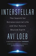 Interstellar: The Search for Extraterrestrial Life and Our Future Beyond Earth цена и информация | Книги по социальным наукам | pigu.lt