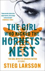 Girl Who Kicked the Hornets' Nest: The third unputdownable novel in the Dragon Tattoo series - 100 million copies sold worldwide kaina ir informacija | Fantastinės, mistinės knygos | pigu.lt