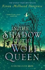 Geomancer: In the Shadow of the Wolf Queen: Book 1 kaina ir informacija | Knygos paaugliams ir jaunimui | pigu.lt