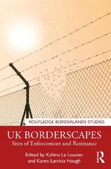 UK Borderscapes: Sites of Enforcement and Resistance kaina ir informacija | Enciklopedijos ir žinynai | pigu.lt