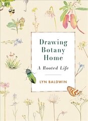 Drawing Botany Home: A Rooted Life цена и информация | Книги по социальным наукам | pigu.lt