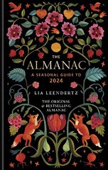 Almanac: A Seasonal Guide to 2024 kaina ir informacija | Knygos apie sveiką gyvenseną ir mitybą | pigu.lt