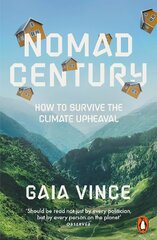 Nomad Century: How to Survive the Climate Upheaval kaina ir informacija | Socialinių mokslų knygos | pigu.lt