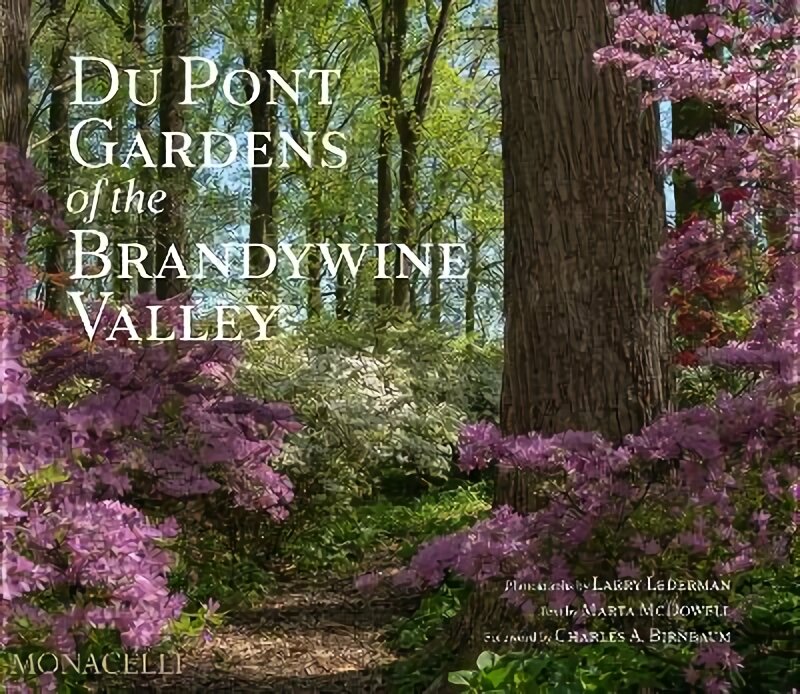 Du Pont Gardens of the Brandywine Valley цена и информация | Knygos apie sodininkystę | pigu.lt