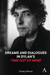 Dreams and Dialogues in Dylan's Time Out of Mind kaina ir informacija | Poezija | pigu.lt