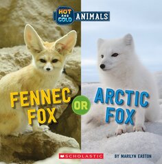 Fennec Fox or Arctic Fox (Wild World: Hot and Cold Animals) kaina ir informacija | Knygos paaugliams ir jaunimui | pigu.lt