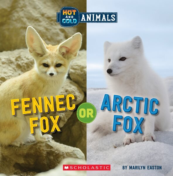 Fennec Fox or Arctic Fox (Wild World: Hot and Cold Animals) kaina ir informacija | Knygos paaugliams ir jaunimui | pigu.lt