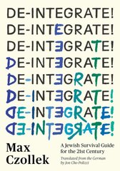 De-Integrate!: A Minority Survival Guide for the 21st Century цена и информация | Книги по социальным наукам | pigu.lt