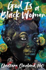 God Is a Black Woman kaina ir informacija | Socialinių mokslų knygos | pigu.lt