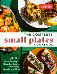 Complete Small Plates Cookbook: 200plus Little Bites with Big Flavor цена и информация | Книги рецептов | pigu.lt