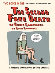 Second Fake Death of Eddie Campbell & The Fate of the Artist kaina ir informacija | Fantastinės, mistinės knygos | pigu.lt