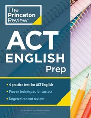 Princeton Review ACT English Prep: 4 Practice Tests plus Review plus Strategy for the ACT English Section kaina ir informacija | Socialinių mokslų knygos | pigu.lt