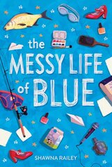 Messy Life of Blue цена и информация | Книги для подростков  | pigu.lt