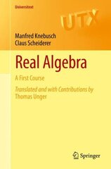Real Algebra: A First Course 1st ed. 2022 цена и информация | Книги по экономике | pigu.lt