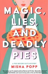 Magic, Lies, And Deadly Pies цена и информация | Фантастика, фэнтези | pigu.lt