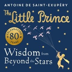 Little Prince: Wisdom from Beyond the Stars цена и информация | Книги для самых маленьких | pigu.lt