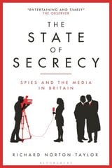 State of Secrecy: Spies and the Media in Britain kaina ir informacija | Socialinių mokslų knygos | pigu.lt
