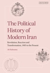 Political History of Modern Iran: Revolution, Reaction and Transformation, 1905 to the Present kaina ir informacija | Istorinės knygos | pigu.lt