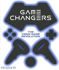 Game Changers: The Video Game Revolution kaina ir informacija | Ekonomikos knygos | pigu.lt