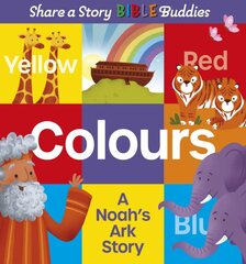 Share a Story Bible Buddies Colours: A Noah's Ark Story цена и информация | Книги для подростков  | pigu.lt