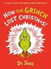 How the Grinch Lost Christmas!: A Sequel to How the Grinch Stole Christmas! цена и информация | Книги для подростков и молодежи | pigu.lt