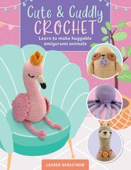 Cute & Cuddly Crochet: Learn to make huggable amigurumi animals, Volume 8 kaina ir informacija | Knygos apie sveiką gyvenseną ir mitybą | pigu.lt