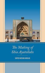 Making of Shia Ayatollahs kaina ir informacija | Dvasinės knygos | pigu.lt