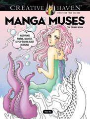 Creative Haven Manga Muses Coloring Book: Inspiring Anime, Manga, & Pop Surrealist Designs цена и информация | Книги для малышей | pigu.lt