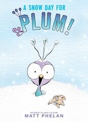 Snow Day for Plum! цена и информация | Книги для подростков  | pigu.lt