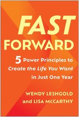 Fast Forward: 5 Power Principles to Create the Life You Want in Just One Year цена и информация | Самоучители | pigu.lt