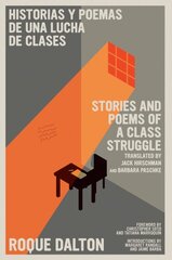 Stories And Poems Of A Class Struggle / Historias Y Poemas De Una Lucha De Clases: Bilingual Edition цена и информация | Поэзия | pigu.lt