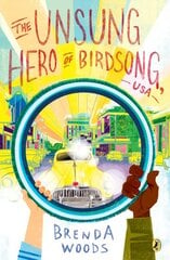 Unsung Hero of Birdsong, USA kaina ir informacija | Knygos paaugliams ir jaunimui | pigu.lt
