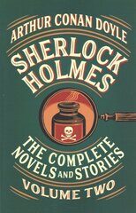 Sherlock Holmes: The Complete Novels and Stories, Volume II цена и информация | Fantastinės, mistinės knygos | pigu.lt