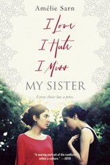 I Love I Hate I Miss My Sister kaina ir informacija | Knygos paaugliams ir jaunimui | pigu.lt