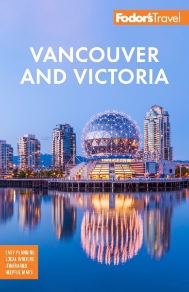 Fodor's Vancouver & Victoria: with Whistler, Vancouver Island & the Okanagan Valley kaina ir informacija | Kelionių vadovai, aprašymai | pigu.lt