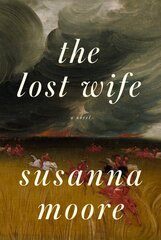 Lost Wife: A novel kaina ir informacija | Fantastinės, mistinės knygos | pigu.lt