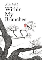 Within My Branches цена и информация | Книги для самых маленьких | pigu.lt