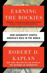 Earning the Rockies: How Geography Shapes America's Role in the World цена и информация | Исторические книги | pigu.lt