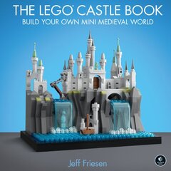 Lego Castle Book: Build Your Own Mini Medieval World цена и информация | Книги о питании и здоровом образе жизни | pigu.lt