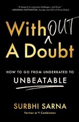 Without a Doubt: How to Go from Underrated to Unbeatable kaina ir informacija | Ekonomikos knygos | pigu.lt