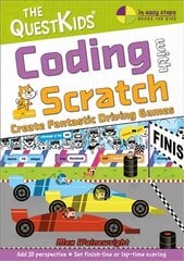 Coding with Scratch - Create Fantastic Driving Games: The QuestKids do Coding kaina ir informacija | Ekonomikos knygos | pigu.lt