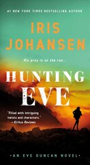 Hunting Eve: An Eve Duncan Novel kaina ir informacija | Fantastinės, mistinės knygos | pigu.lt
