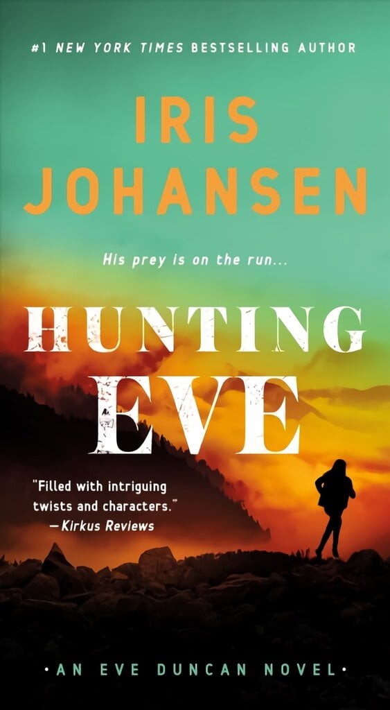 Hunting Eve: An Eve Duncan Novel цена и информация | Fantastinės, mistinės knygos | pigu.lt