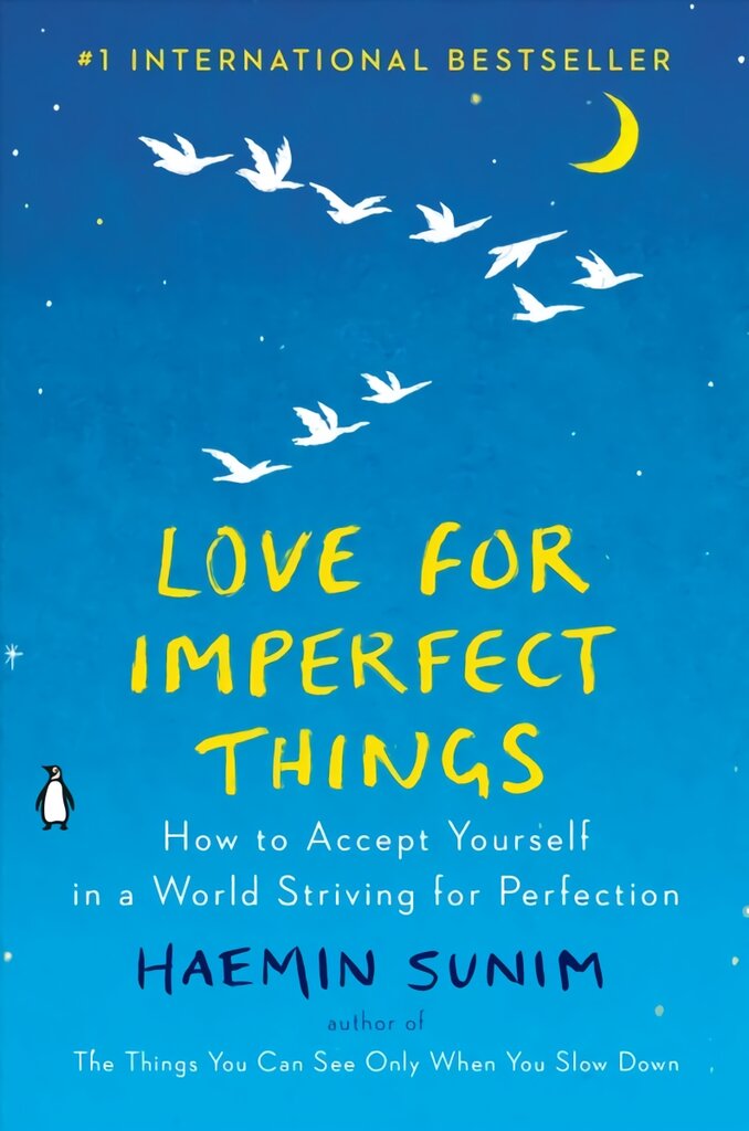 Love for Imperfect Things: How to Accept Yourself in a World Striving for Perfection kaina ir informacija | Saviugdos knygos | pigu.lt