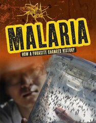 Malaria: How a Parasite Changed History kaina ir informacija | Knygos paaugliams ir jaunimui | pigu.lt